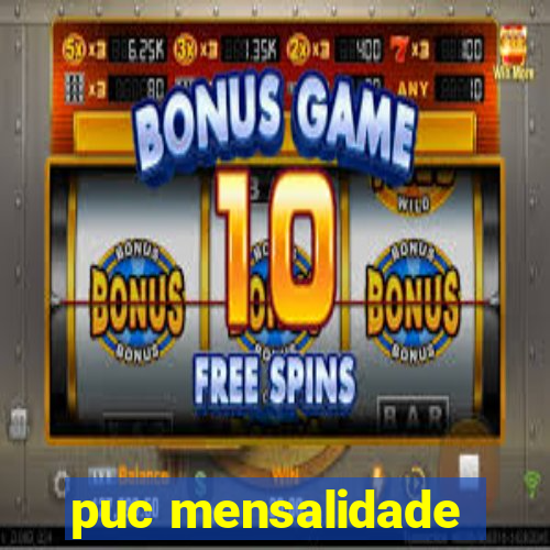 puc mensalidade